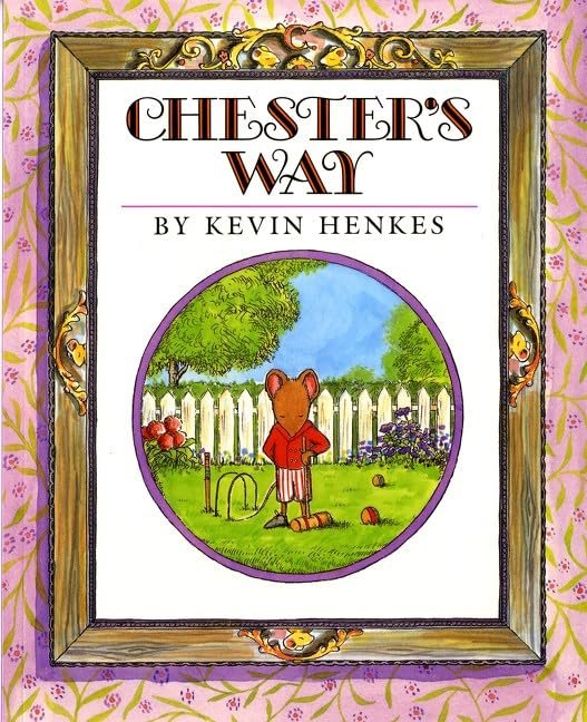 Kevin Henkes Set of 4 Picture Books (Chrysanthemum ~ Wembley Worried ~ Chester's Way ~ Sheila Rae, The Brave)