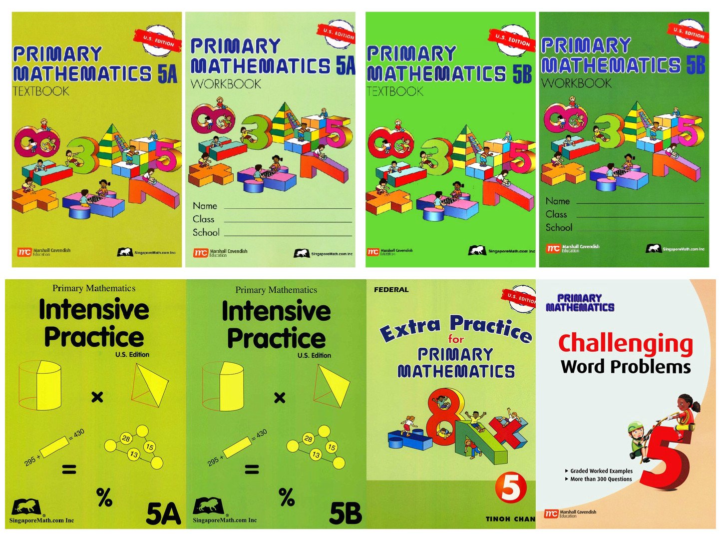 Singapore Math: Primary Mathematics Complete Grade 5 Set (8 Books): 2 Textbooks, 2 Workbooks, 2 Intensive Practice, Extra Practice and Challenging Word