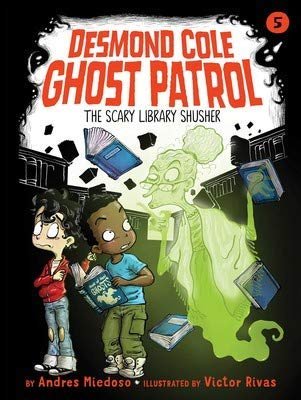 Desmond Cole Ghost Patrol Series, 9-Book Set