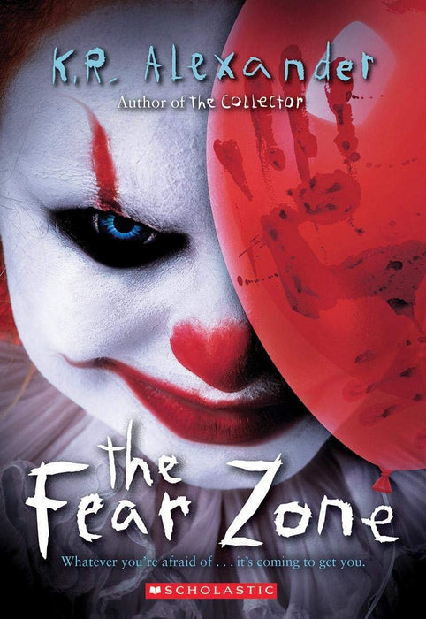 KR Alexander 4 Books Set - The Fear Zone, The Fear Zone 2, The Collected, The Collector