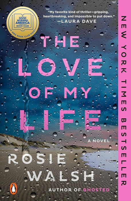 Rosie Walsh Bestselling 2 Books Set - The Love of My Life & Ghosted