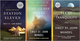 Emily St. John Mandel Bestselling 3 Books Collection - Station Eleven, The Glass Hotel, Sea of Tranquility (Hardcover Edition)