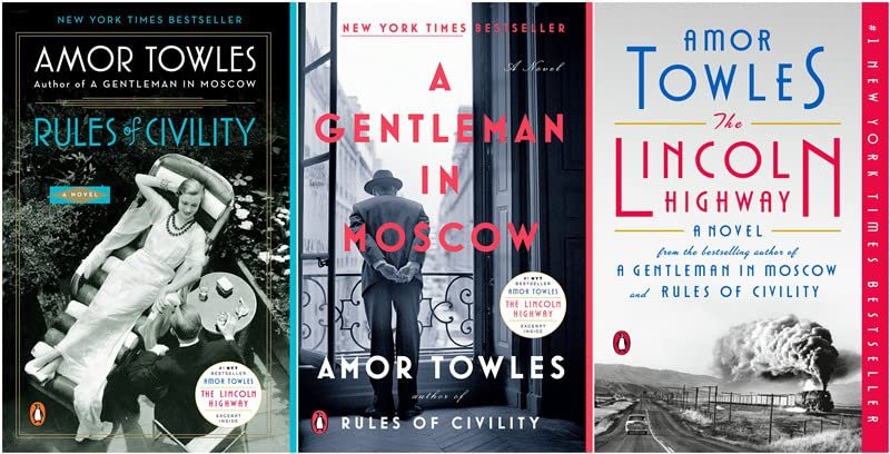 3 Novels Collection Set By Amor Towles - Rules of Civility, A Gentleman in Moscow, The Lincoln Highway