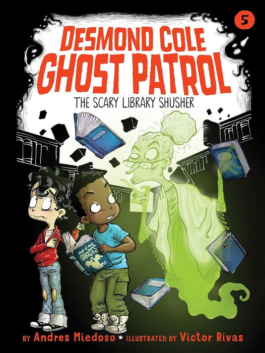 Desmond Cole Ghost Patrol Series 10 Books Set (Book #1 - Book #10)