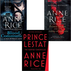 Vampire Chronicles 3 Books Collection By Anne Rice - Prince Lestat, Prince Lestat and the Realms of Atlantis, Blood Communion (Paperback Edition)