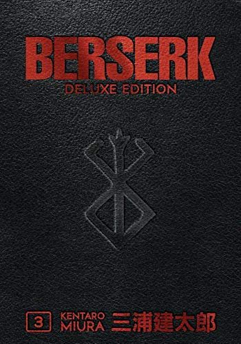 Berserk Deluxe Edition Series 6 Books Collection (vol 1-6 Berserk Deluxe Volume 1, Berserk Deluxe Volume 2, Berserk Deluxe Volume 3, Berserk Deluxe Volume 4, Berserk Deluxe Volume 5, Berserk Deluxe Volume 6) by Kentaro Miura