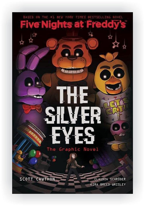 Five Nights at Freddy's Graphic Novels Books 1-3 [The Silver Eyes; The Twisted Ones and The Fourth Closet] Fazbear Frights Graphic Novels