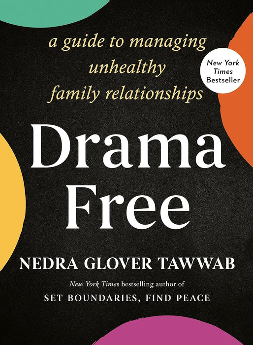 Nedra Glover Tawwab Bestselling 2 Books Set: Set Boundaries, Find Peace & Drama Free: A Guide to Managing Unhealthy Family Relationships (Hardcover)