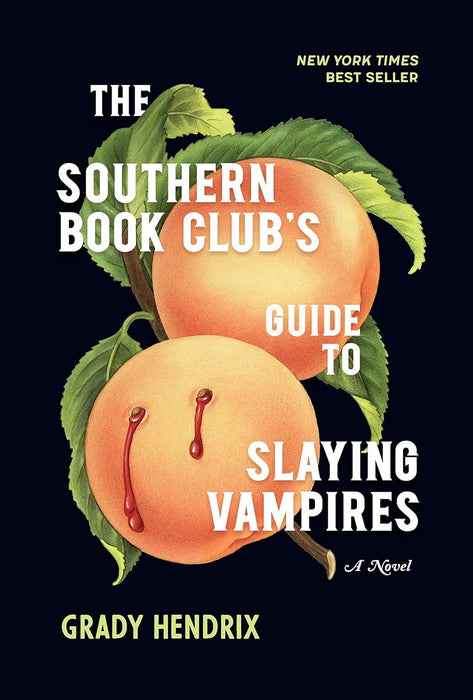 Grady Hendrix Bestselling 3 Books Collection: How to Sell a Haunted House; The Final Girl Support Group; The Southern Book Club's Guide to Slaying Vampires (Hardcover Edition)