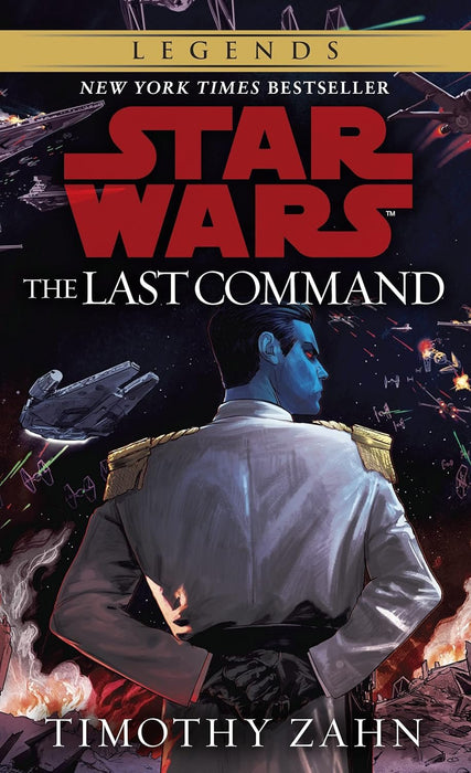 1. Heir to the Empire – 2. Dark Force Rising – 3. The Last Command (Star Wars Thrawn Trilogy)