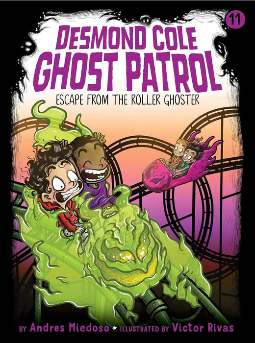 Desmond Cole Ghost Patrol Series 9 Books Collection (Book #11 - Book #19)