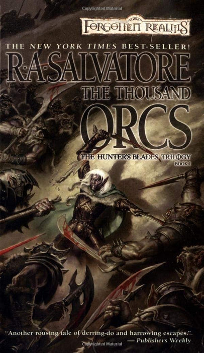 the two swords, the lone drow, the thousand orcs (the hunter's blades trilogy, 1,2,and 3)