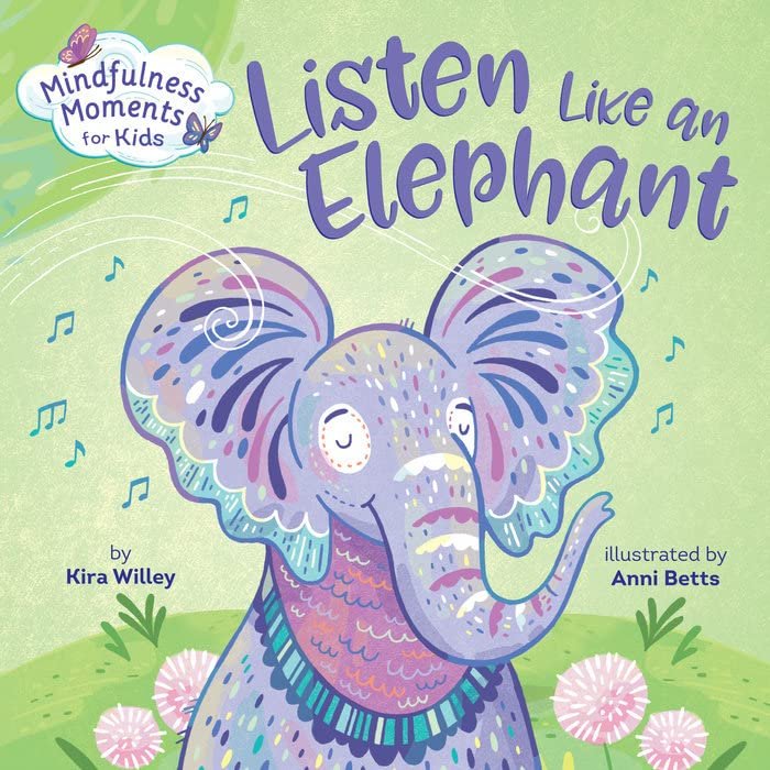 Mindfulness Moments for Kids 4 Books Set: Bunny Breaths, Breathe Like a Bear, Listen Like an Elephant, Hot Cocoa Calm