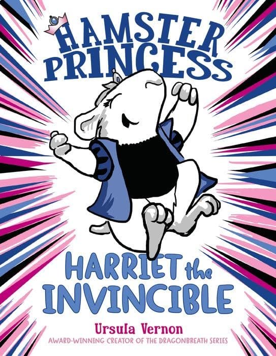 Hamster Princess Series 6 Books Set By Ursula Vernon - Harriet the Invincible, Of Mice and Magic, Ratpunzel, Giant Trouble, Whiskerella, Little Red Rodent Hood (Hardcover)