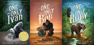 The One and Only Series 3 Books Set - The One and Only Ivan; The One and Only Bob ; The One and Only Ruby (Hardcover Edition)