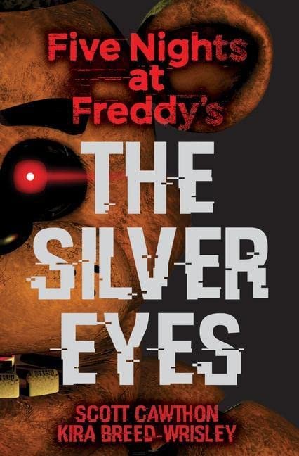 Five Nights At Freddy's Series 3 Books Set: The Silver Eyes, The Twisted Ones, The Fourth Closet (Paperback)