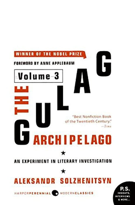 The Gulag Archipelago: An Experiment in Literary Investigation Complete 3 Volumes Collection (Volume 1, 2, 3)