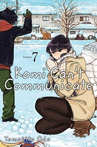 Komi Can’t Communicate, Vol 6-10 by Tomohito Oda