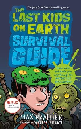 The Last Kids on Earth Series 3 Books Set (Book #7 - #9): the Doomsday Race, the Forbidden Fortress, Survival Guide