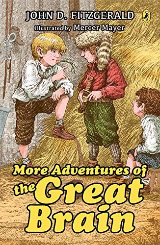 Great Brain Series, Volumes 1 , 2, & 3: The Great Brain / More Adventures of the Great Brain / Me and My Little Brain