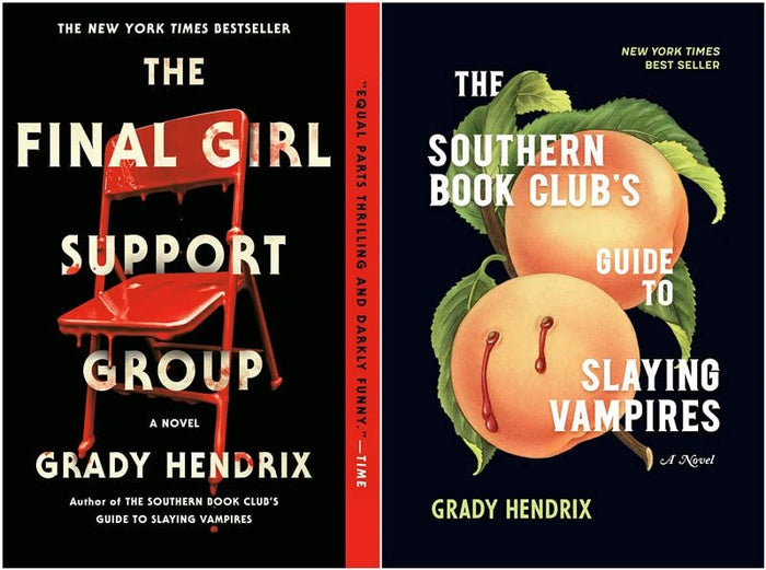 Grady Hendrix Bestselling 2 Books Collection: The Final Girl Support Group; The Southern Book Club's Guide to Slaying Vampires (Hardcover Edition)