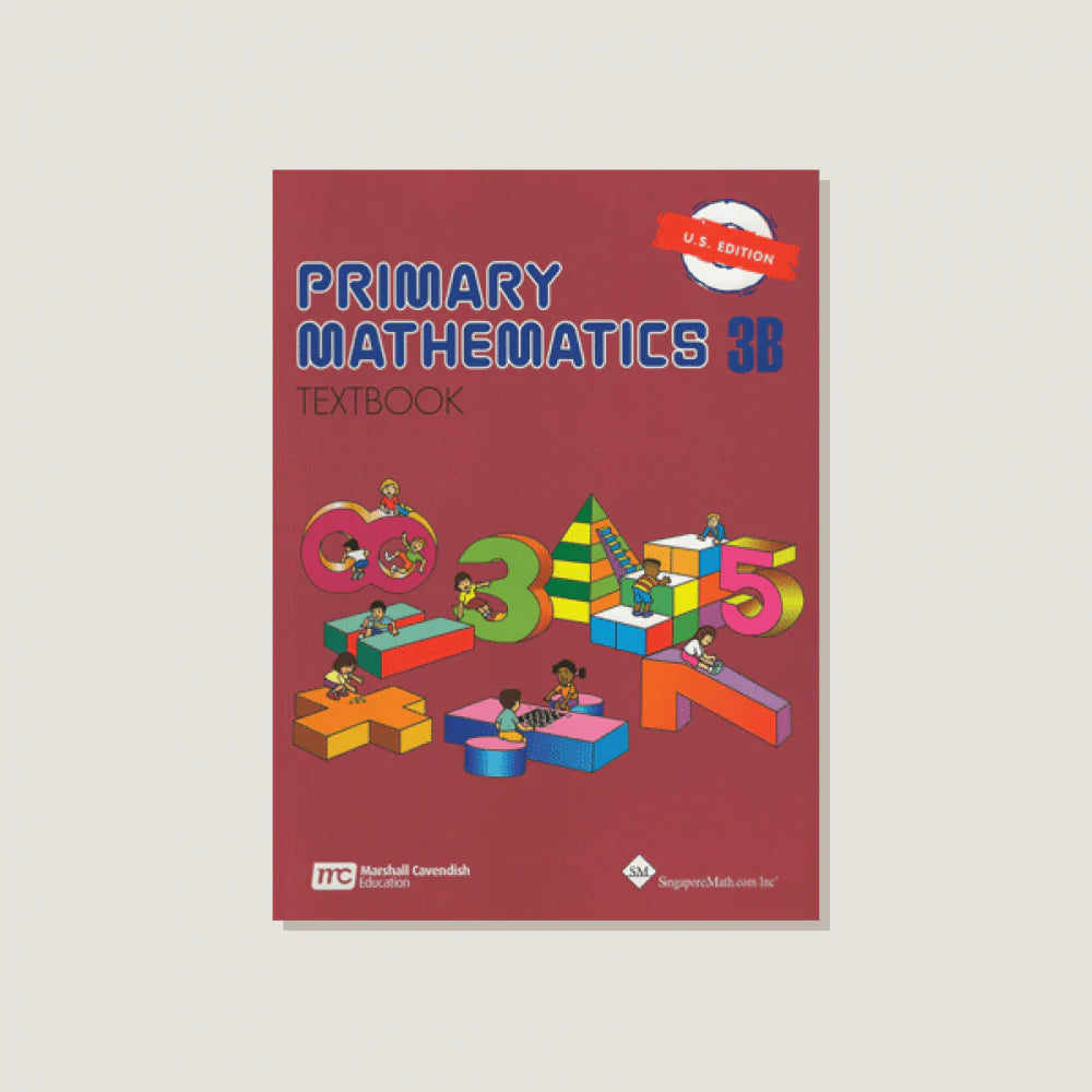 Singapore Math: Primary Mathematics Textbook 3B (US Edition) – Vasona Books