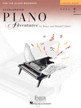 Faber Accelerated Piano Adventures For The Older Beginner Books Set (4 Books) - Lesson 2, Theory 2, Performance 2, Technique & Artistry 2