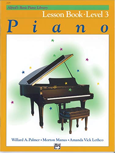 Alfred's Basic Piano Library: Level 3 Books Set (4 Books) - Lesson Book 3, Theory Book 3, Technic Book 3, Recital Book 3
