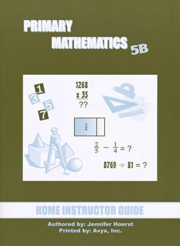 Singapore Math: Primary Mathematics Level 5B Books Set (3 Books) - Textbook 5B, Workbook 5B, Home Instructor's Guides 5B (US Edition)