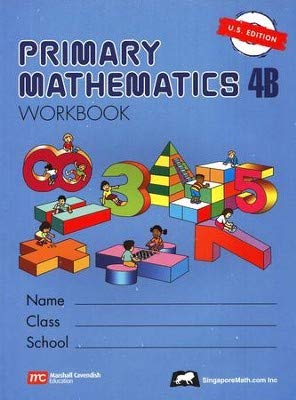 Singapore Math: Primary Mathematics Level 4B Books Set (3 Books) - Textbook 4B, Workbook 4B, Home Instructor's Guides 4B (US Edition)