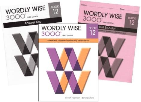 Wordly Wise 3000® 3rd Edition Grade 12 SET -- Student Book, Test Booklet and Answer Key (Systematic Academic Vocabulary Development)