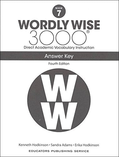 Wordly Wise 3000® 4th Edition Grade 7 SET -- Student Book and Answer Key (Direct Academic Vocabulary Instruction)