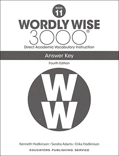 Wordly Wise 3000® 4th Edition Grade 11 SET -- Student Book and Answer Key (Direct Academic Vocabulary Instruction)