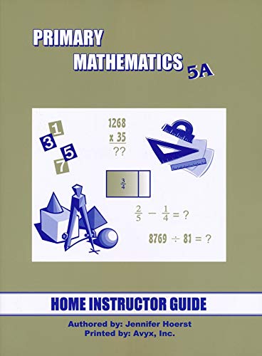 Singapore Math: Primary Mathematics Level 5A Books Set (3 Books) - Textbook 5A, Workbook 5A, Home Instructor's Guides 5A (US Edition)