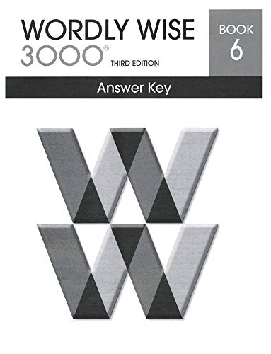 Wordly Wise 3000® 3rd Edition Grade 6 SET -- Student Book  and Answer Key (Systematic Academic Vocabulary Development)