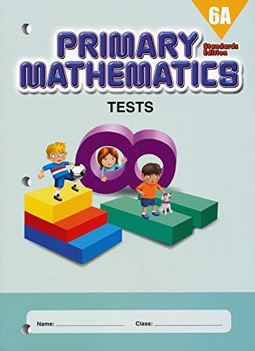 Singapore Primary Mathematics Grade 6 Tests Books Set (2 Books) - Book 6A, Book 6B (Standards Edition)