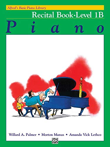 Alfred's Basic Piano Library: Level 1B Books Set (4 Books) - Lesson Book 1B, Theory Book 1B, Technic Book 1B, Recital Book 1B