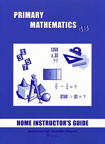 Singapore Math: Primary Mathematics Level 4B Books Set (3 Books) - Textbook 4B, Workbook 4B, Home Instructor's Guides 4B (US Edition)