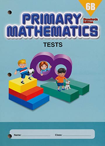 Singapore Primary Mathematics Grade 6 Tests Books Set (2 Books) - Book 6A, Book 6B (Standards Edition)