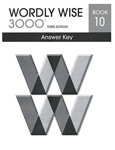 Wordly Wise 3000® 3rd Edition Grade 10 SET -- Student Book and Answer Key (Systematic Academic Vocabulary Development)