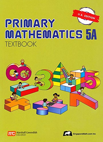 Singapore Math: Primary Mathematics Grade 5 Set (4 Books) - Textbooks 5A and 5B, Workbooks 5A and 5B (US Edition)