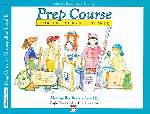 Alfred's Basic Piano Prep Course Level B Set (4 Books) - Lesson Book B, Theory Book B, Technic Book B, Notespeller Book B