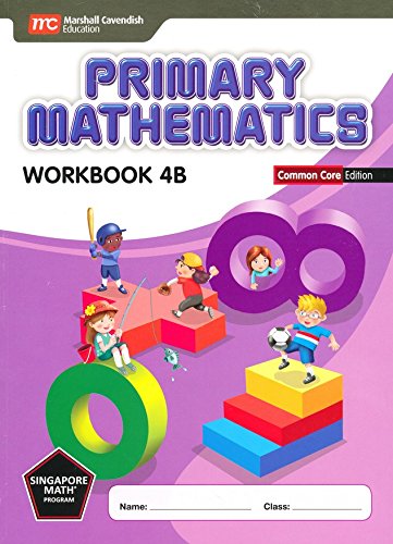 Singapore Primary Mathematics Level 4 KIT + Answer Booklet (Common Core Edition)--Textbooks 4A and 4B, Workbooks 4A and 4B and Answer Key Booklet