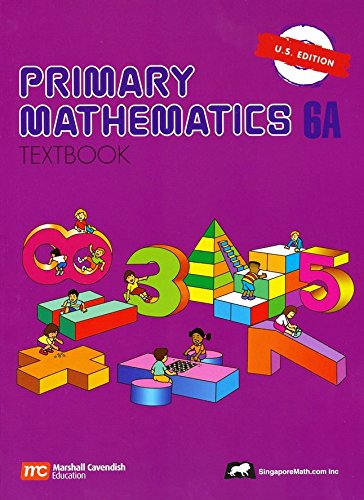 Singapore Math: Primary Mathematics Grade 6 SET(4 Books) Textbooks 6A and 6B, Workbooks 6A and 6B (US Edition)