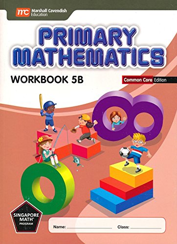 Singapore Primary Mathematics Level 5 KIT + Answer Booklet (Common Core Edition)--Textbooks 5A and 5B, Workbooks 5A and 5B and Answer Key Booklet