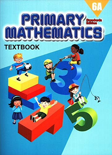 Singapore Primary Mathematics 6A SET--Textbook 6A and Workbook 6A (Standard Edition)