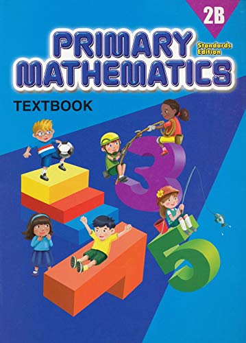 Singapore Primary Mathematics 2B SET--Textbook 2B and Workbook 2B (Standard Edition)