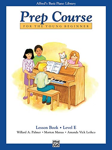 Alfred's Basic Piano Prep Course Level E Set (4 Books) - Lesson Book E, Theory Book E, Technic Book E, Notespeller Book E