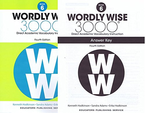 Wordly Wise 3000® 4th Edition Grade 6 SET -- Student Book and Answer Key (Direct Academic Vocabulary Instruction)