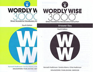 Wordly Wise 3000® 4th Edition Grade 6 SET -- Student Book and Answer Key (Direct Academic Vocabulary Instruction)